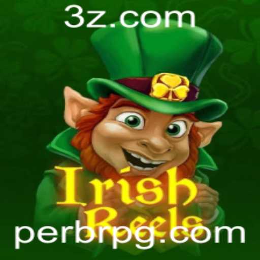 Descubra o Mundo Encantado do Jogo IrishReels